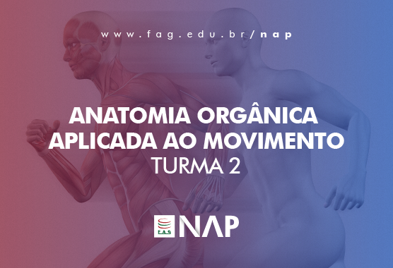 ANATOMIA ORG�NICA APLICADA AO MOVIMENTO turma 2 